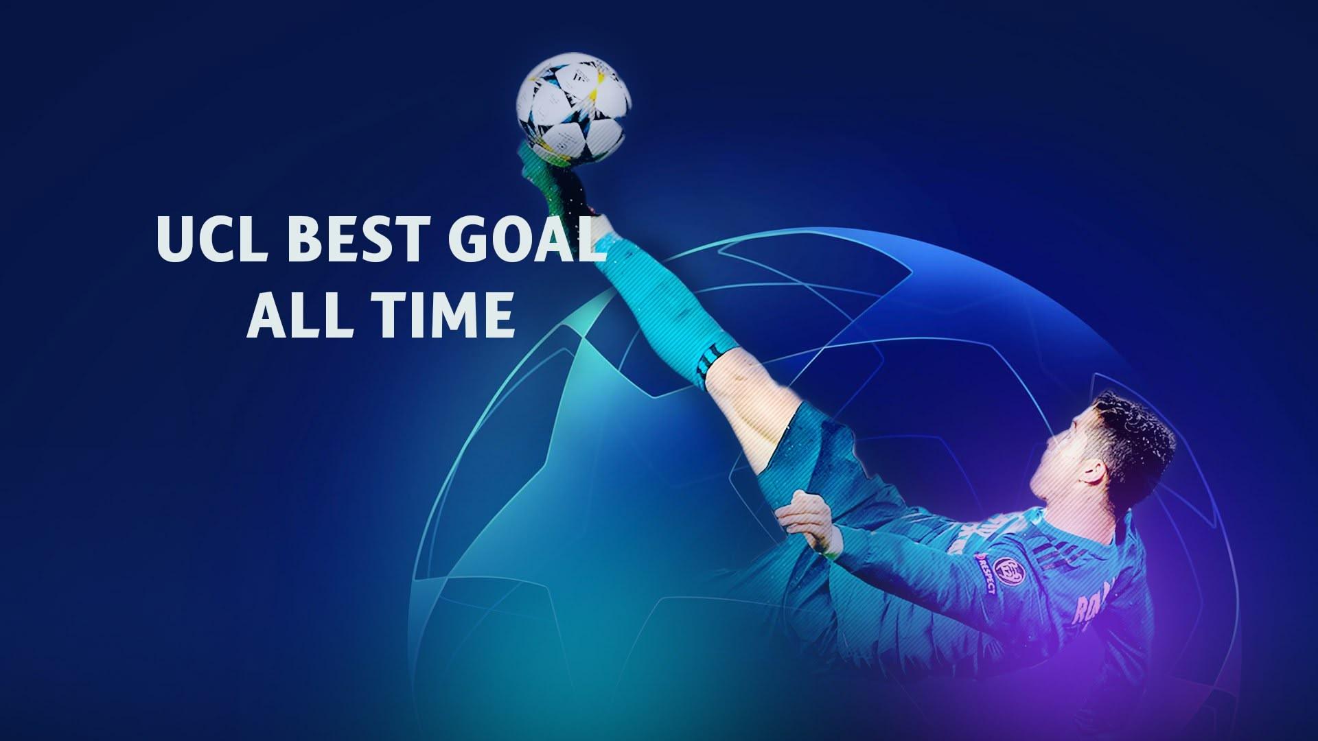 Champions League Best Goal All Time