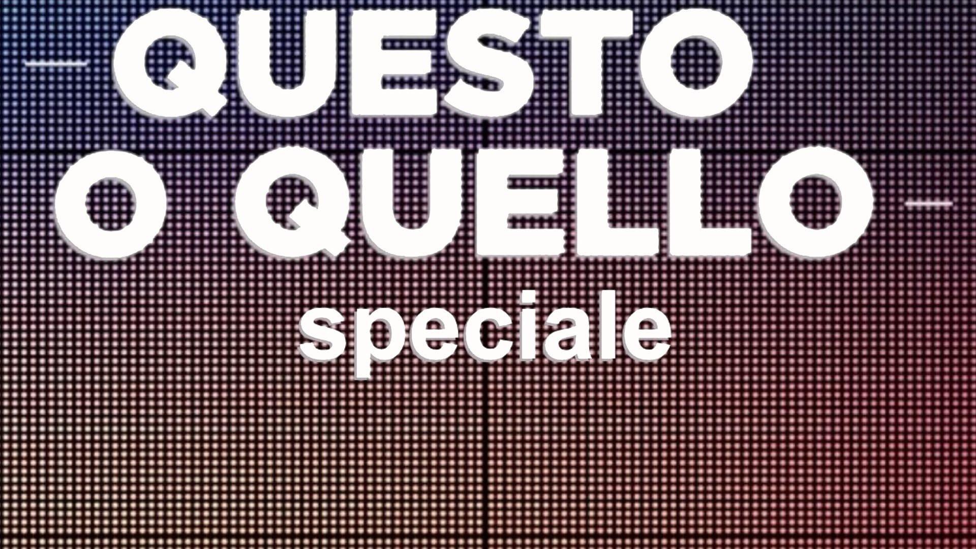 S1 Ep77 - Questo o quello - Speciale