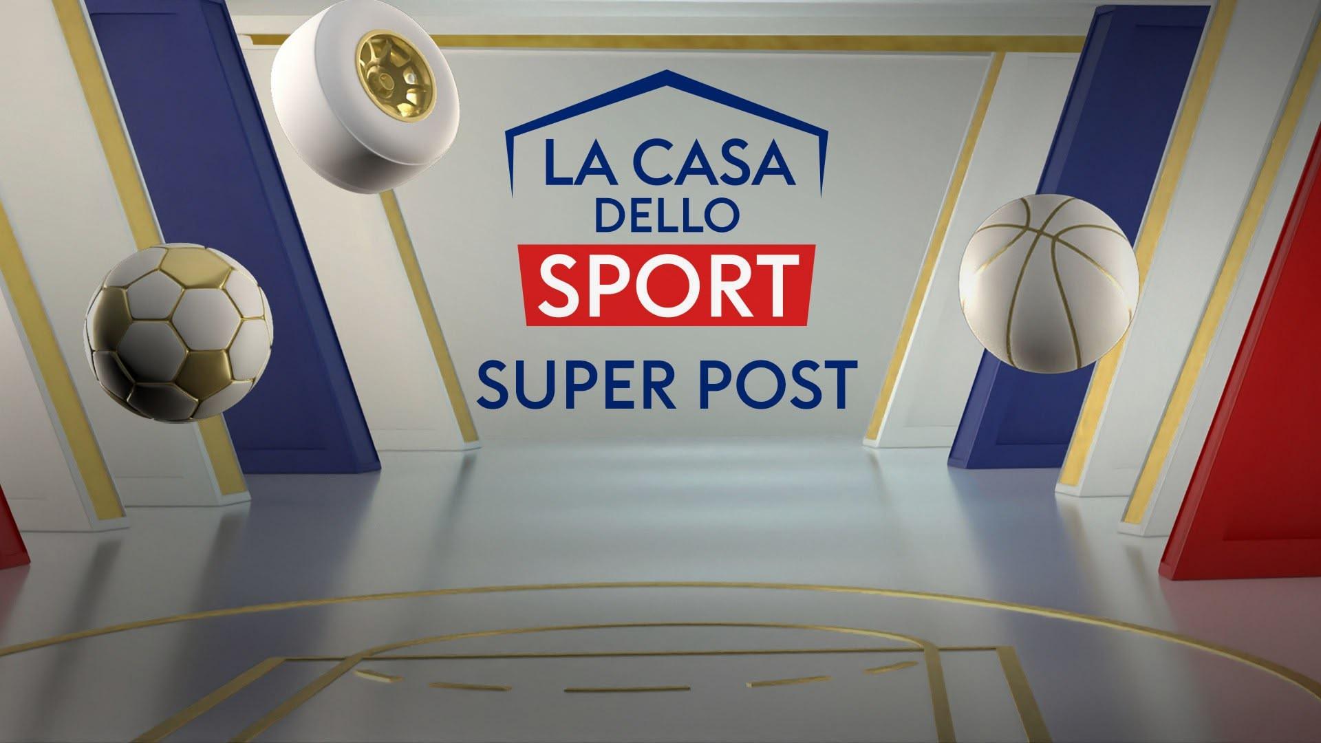La Casa dello Sport Super Post