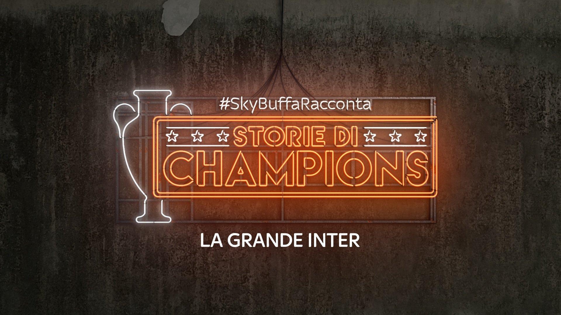 #SkyBuffaRacconta Storie di Champions