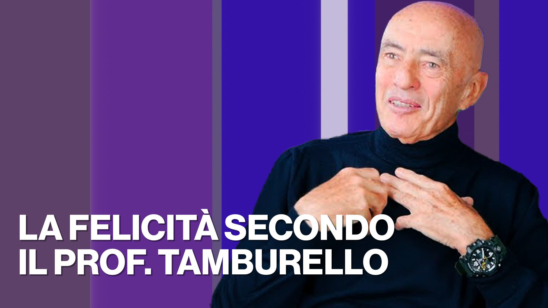 La felicità secondo il Prof. Tamburello - Timeline - Puntata del 05/05/2024