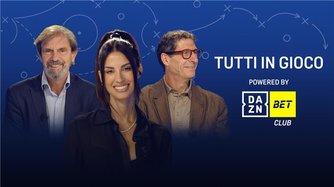 Tutti in gioco DAZN Bet Club