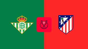 Quarti | Betis - Atletico Madrid