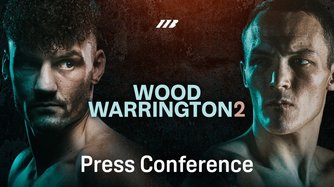 Wood vs. Warrington 2: Conferenza stampa
