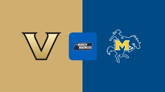 Round of 64: (5) Vanderbilt vs. (12) McNeese State