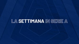 La Settimana in Serie A