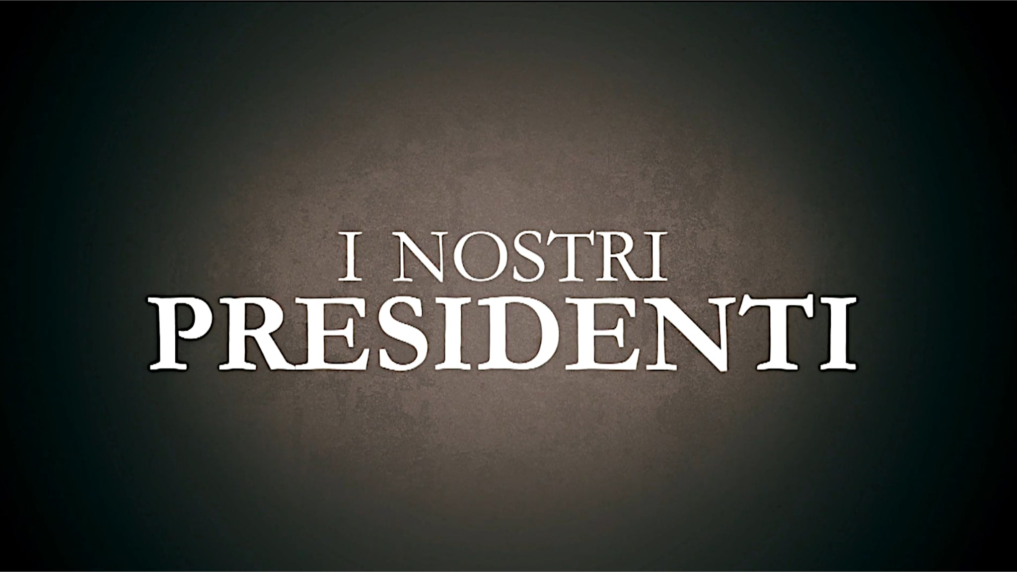 I nostri presidenti (pt3) Prima TV per
